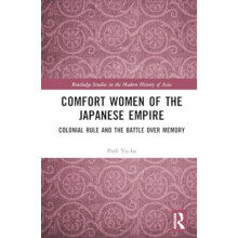 Comfort Women of the Japanese Empire by Park Yuha Hardcover Book