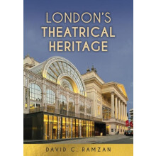 Londons Theatrical Heritage by David C. Ramzan Paperback Book