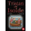 Tristan and Isolde Paperback Book 1