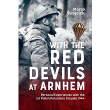 With the Red Devils at Arnhem by Marek Swiecicki Paperback Book