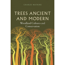 Trees Ancient and Modern by Charles Watkins Hardcover Book