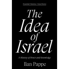 The Idea of Israel by Ilan Pappe Paperback Book