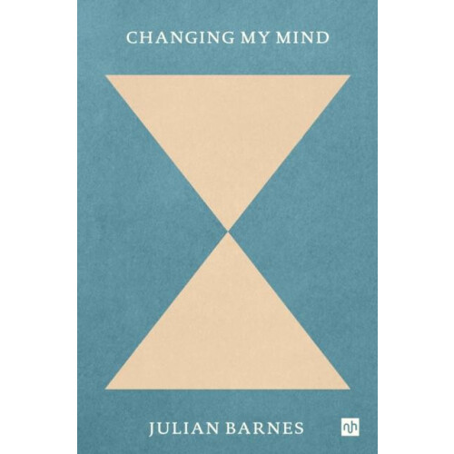 Changing My Mind by Julian Barnes Paperback Book