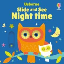 Slide and See Night Time by Fiona Watt Other Book