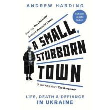 A Small Stubborn Town by Andrew Harding Paperback Book