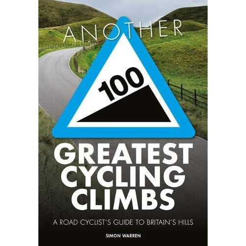 Another 100 Greatest Cycling Climbs by Simon Warren Paperback Book