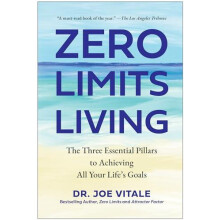 Zero Limits Living by Joe Vitale Hardcover Book