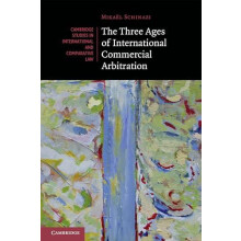 The Three Ages of International Commercial Arbitration by Mikael Schin
