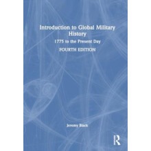 Introduction to Global Military History by Jeremy Black Paperback Book