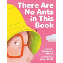There Are No Ants in This Book by Anna Pirolli Hardcover Book