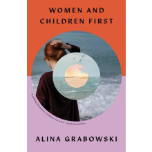 Women and Children First by Alina Author Grabowski Paperback Book