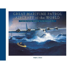 Great Maritime Patrol Aircraft of the World by Ralph J. Dean Hardcover
