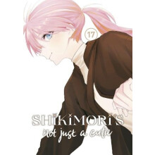 Shikimoris Not Just a Cutie 17 by Keigo Maki Paperback Book