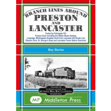 Branch Lines Around Preston and Lancaster. by Roy Davies Hardcover Boo