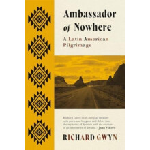 Ambassador of Nowhere by Richard Gwyn Paperback Book