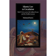 Islamic Law in Circulation by Mahmood Kooria Paperback Book