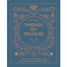 Threads of Treasure by Sara Barnes Hardcover Book