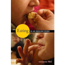 Eating Is an English Word by Annemarie Mol Paperback Book
