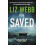 The Saved by Liz Webb Paperback Book 1