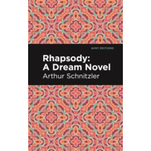 Rhapsody by Arthur Schnitzler Hardcover Book
