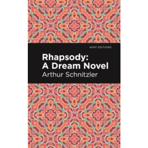 Rhapsody by Arthur Schnitzler Hardcover Book