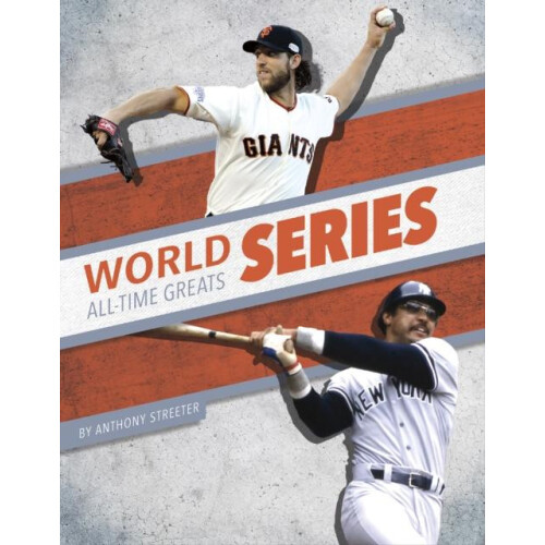 World Series AllTime Greats by Anthony Streeter Hardcover Book