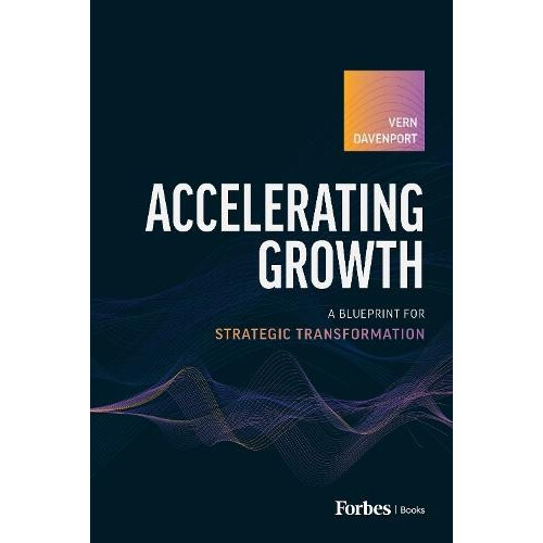 Accelerating Growth by Vern Davenport Hardcover Book