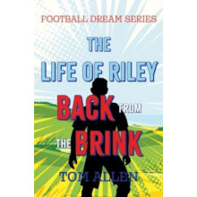The Life of Riley Back from the Brink by Tom Allen Paperback Book