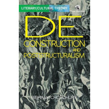 Deconstruction and Poststructuralism by Bibhash Choudhury Paperback Bo