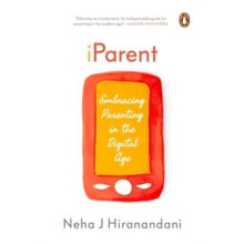 I Parent by Neha J. Hiranandani Paperback Book