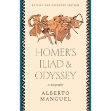 Homers quotIliadquot and quotOdysseyquot by Alberto Manguel Paperback