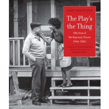 The Plays the Thing by James Magruder Hardcover Book