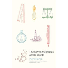 The Seven Measures of the World by Piero Martin Paperback Book