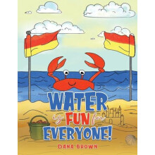 Water is Fun for Everyone by Dana Brown Paperback Book