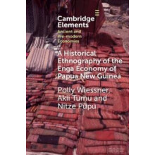 A Historical Ethnography of the Enga Economy of Papua New Guinea by Ni