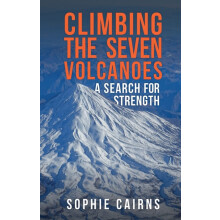 Climbing the Seven Volcanoes by Sophie Cairns Paperback Book