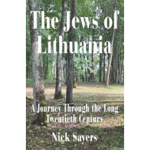 The Jews of Lithuania by Nick Sayers Paperback Book