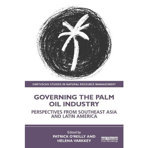 Governing the Palm Oil Industry Paperback Book