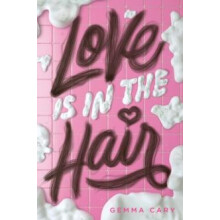 Love Is in the Hair by Gemma Cary Hardcover Book