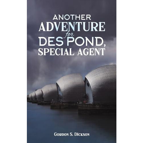 Another Adventure for Des Pond Special Agent by Gordon S. Dickson Pape