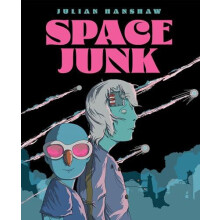 Space Junk by Julian Hanshaw Paperback Book
