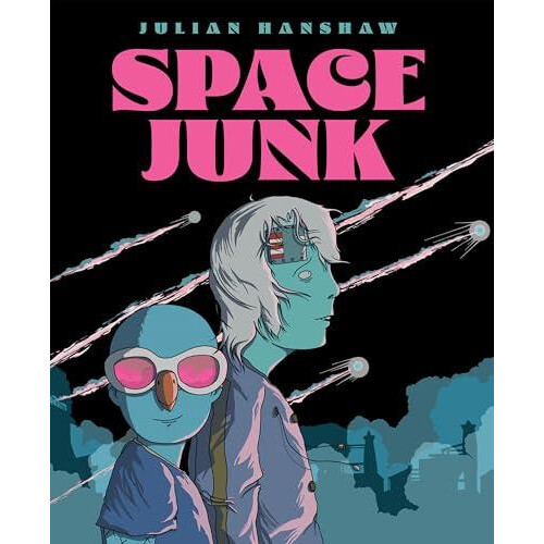 Space Junk by Julian Hanshaw Paperback Book