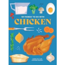 101 Things to Do With Chicken by Donna Kelly Paperback Book