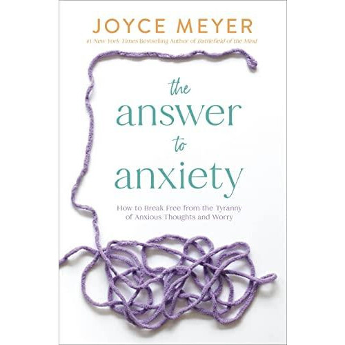 The Answer to Anxiety by Joyce Meyer Paperback Book