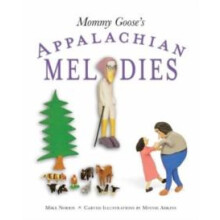 Mommy Gooses Appalachian Melodies by Mike Norris Hardcover Book