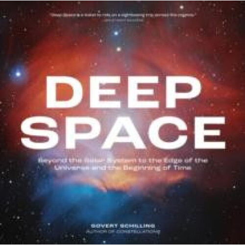 Deep Space by Govert Schilling Paperback Book