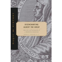 Disenchanting Albert the Great by Collins S. J. David J. Associate Pro