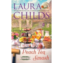 Peach Tea Smash by Laura Childs Hardcover Book