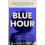 Blue Hour by Tiffany Clarke Harrison Paperback Book 1