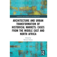 Architecture and Urban Transformation of Historical Markets Cases from